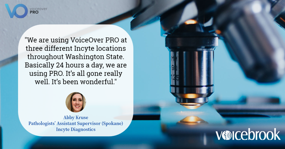Incyte Diagnostics Goes Live on VoiceOver PRO